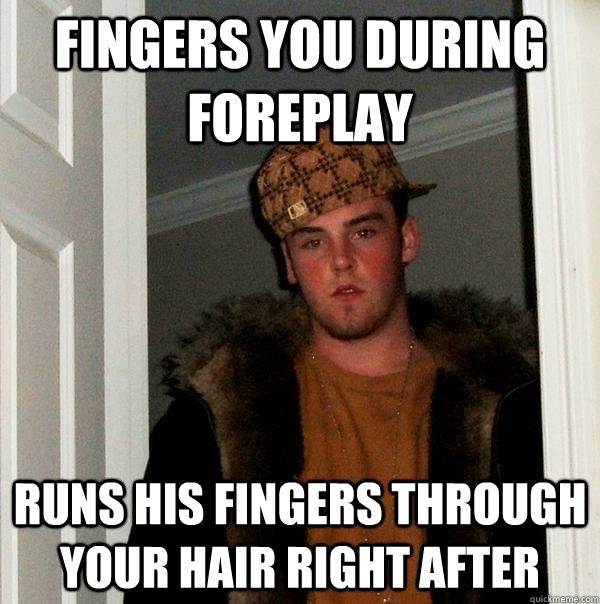 Fingers You During Foreplay Funny Meme