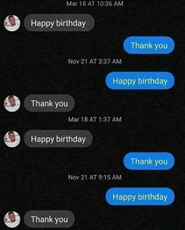 Happy Birthday Thank You Yearly Loop Funny Meme