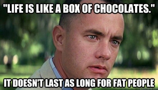 Life is Like a Box of Chocolates Funny Meme
