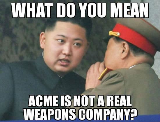 North Korea Kim Jung Un ACME Not Real Funny Meme