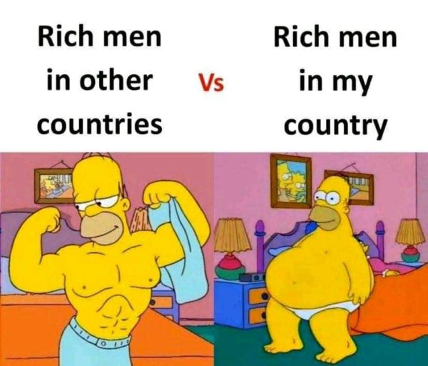 Rich men in other countries Vs Rich men in my country