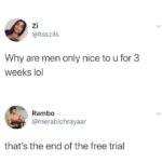Why Men are nice for 3 Weeks Funny Meme